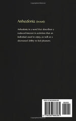 ANHEDONIA: I Just Want to Feel Again